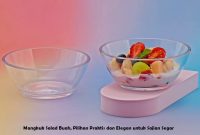 Mangkuk Salad Buah, Pilihan Praktis dan Elegan untuk Sajian Segar